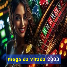 mega da virada 2003